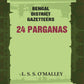 Bengal District Gazetteers: 24 Parganas 52nd - Gyan Books