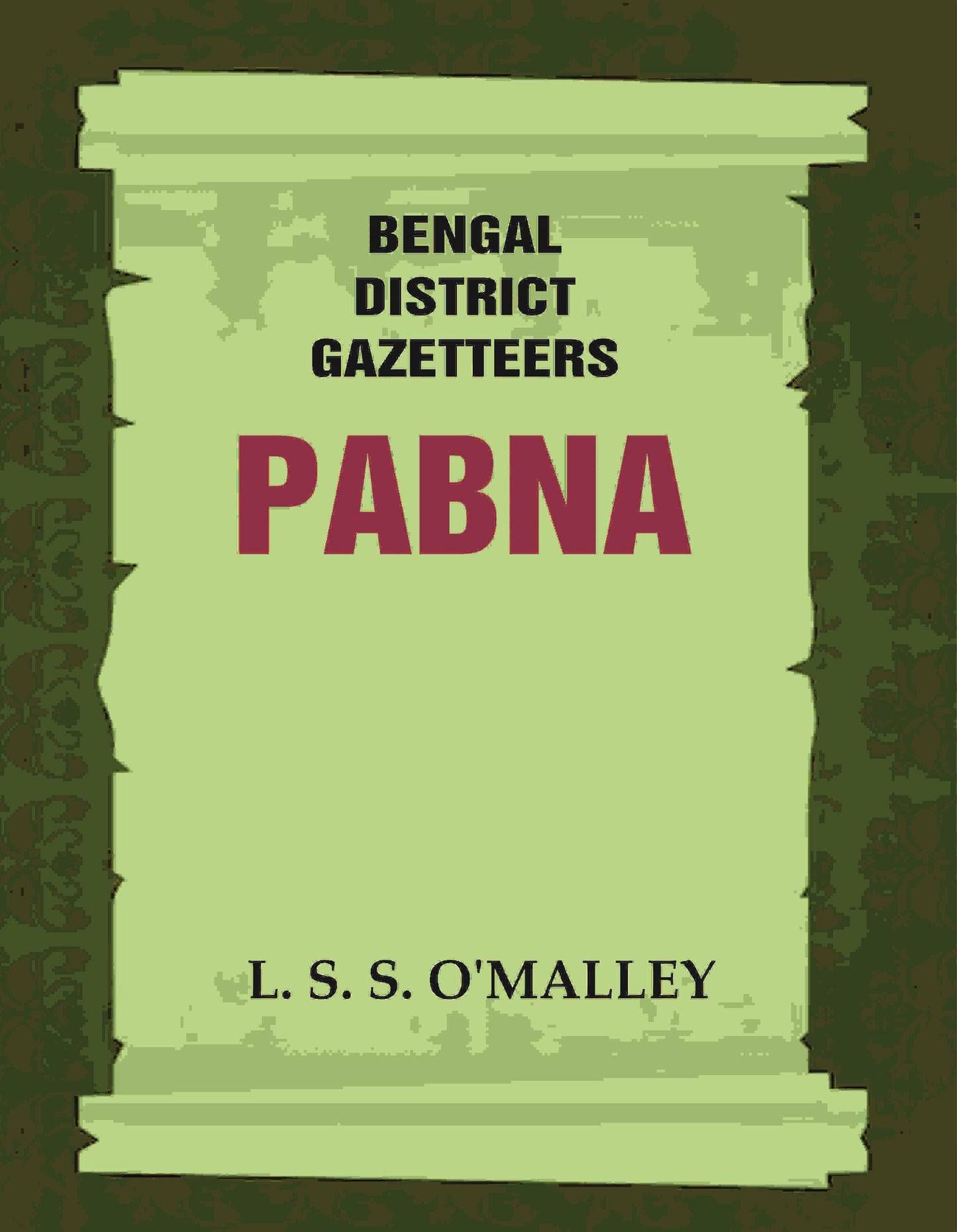 Bengal District Gazetteers: Pabna 37th - Gyan Books