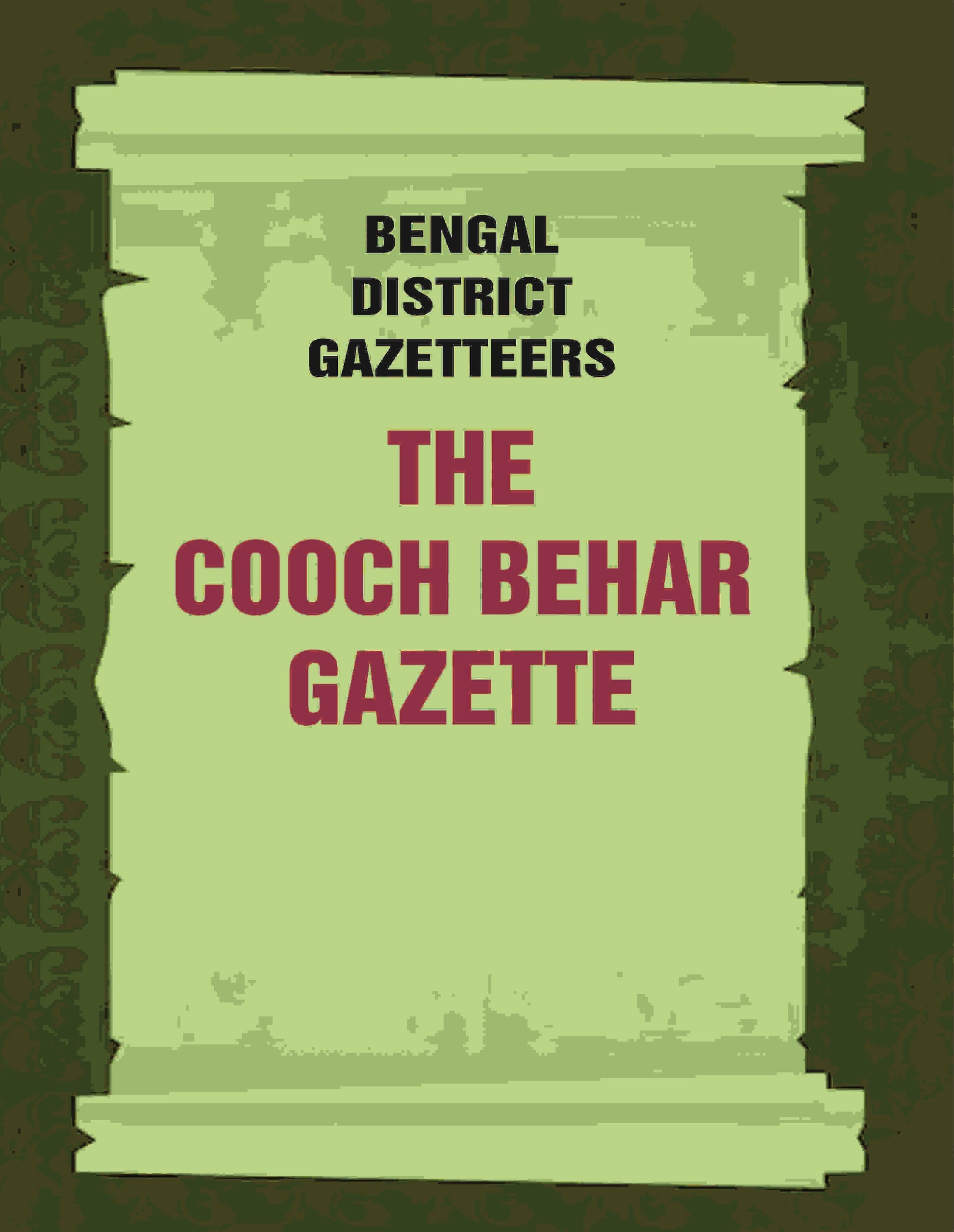 Bengal District Gazetteers: The Cooch Behar Gazette: Statistics 13th - Gyan Books