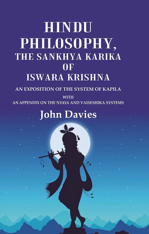 Hindu Philosophy, The Sankhya Karika Of Iswara Krishna An Exposition Of The System Of Kapila With An - Gyan Books - Swadesiicart