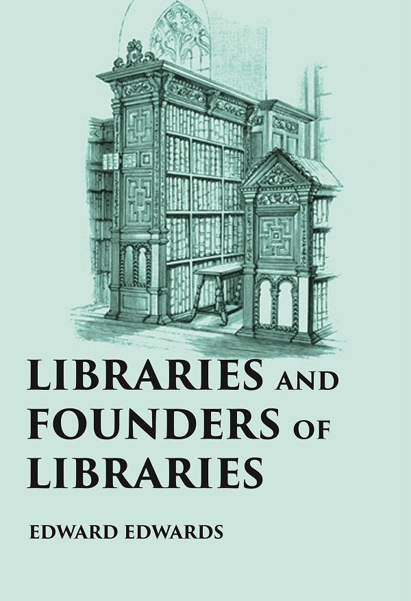 LIBRARIES AND FOUNDERS OF LIBRARIES - Gyan Books - Swadesiicart