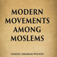 Modern Movements Among Moslems - Gyan Books - Swadesiicart