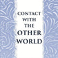 CONTACT WITH THE OTHER WORLD: the latest evidences as to communication with the dead - Gyan Books - Swadesiicart