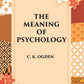 The Meaning Of Psychology - Gyan Books - Swadesiicart