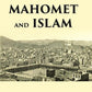 MAHOMET AND ISLAM: A SKETCH OF THE PROPHET’S LIFE FROM ORIGINAL SOURCES, AND A BRIEF OUTLINE OF HIS RELIGION - Gyan Books - Swadesiicart