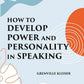 HOW TO DEVELOP POWER AND PERSONALITY IN SPEAKING - Gyan Books - Swadesiicart