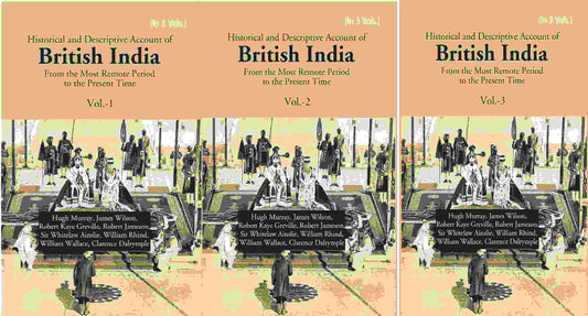 Historical and Descriptive Account of British India: From the Most Remote Period to the Present Time 3 Vols. Set - Gyan Books - Swadesiicart