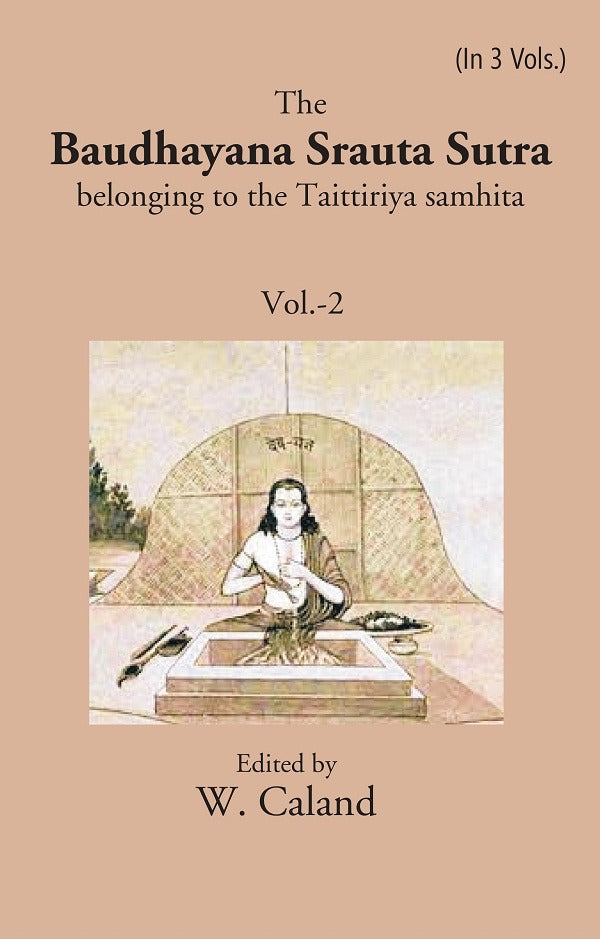 The Baudhayana Srauta Sutra 2nd - Gyan Books - Swadesiicart