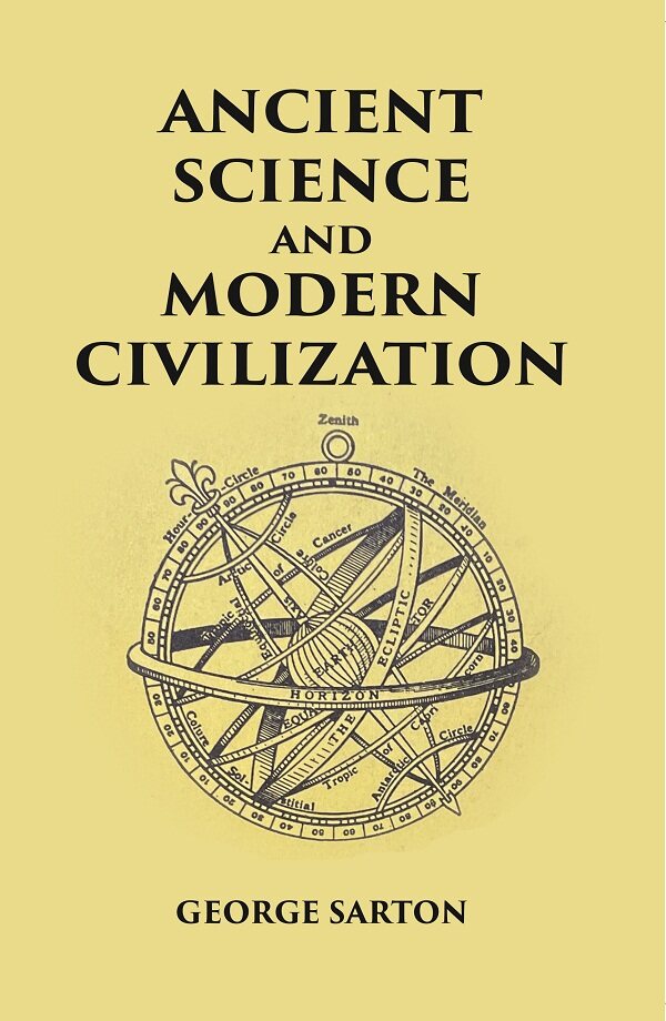 ANCIENT SCIENCE AND MODERN CIVILIZATION - Gyan Books - Swadesiicart