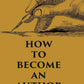 How to Become an Author: A Practical Guide - Gyan Books - Swadesiicart