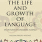 THE LIFE AND GROWTH OF LANGUAGE: AN OUTLINE OF LINGUISTIC SCIENCE - Gyan Books - Swadesiicart