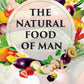 THE NATURAL FOOD OF MAN - Gyan Books - Swadesiicart