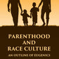 PARENTHOOD AND RACE CULTURE: An Outline of Eugenics - Gyan Books - Swadesiicart
