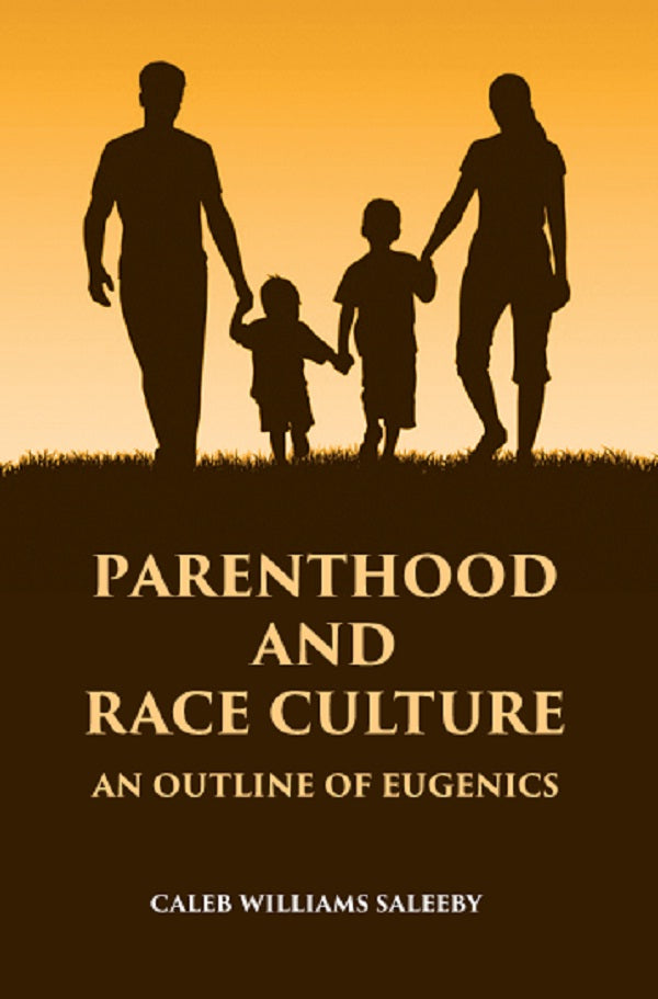 PARENTHOOD AND RACE CULTURE: An Outline of Eugenics - Gyan Books - Swadesiicart