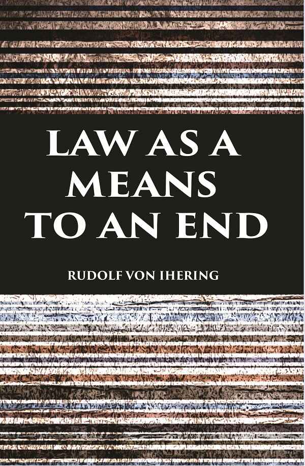 LAW AS A MEANS TO AN END - Gyan Books - Swadesiicart