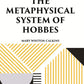 THE METAPHYSICAL SYSTEM OF HOBBES - Gyan Books - Swadesiicart