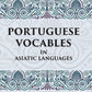 PORTUGUESE VOCABLES IN ASIATIC LANGUAGES - Gyan Books - Swadesiicart
