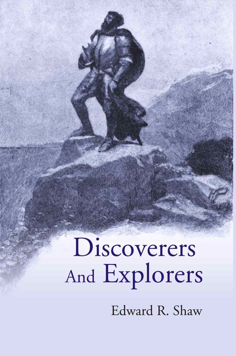 Discoverers And Explorers - Gyan Books - Swadesiicart