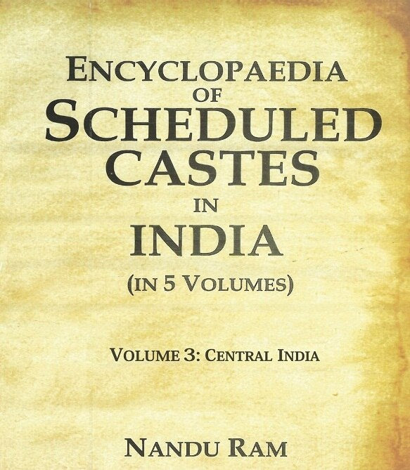 Encyclopaedia of Scheduled Castes in India Central India 3rd - Gyan Books - Swadesiicart