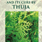 Vaccinosis and Its Cure by Thuja: With Remarks on Homoeoprophylaxis - Gyan Books - Swadesiicart