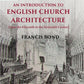 An Introduction to English Church Architecture: From the Eleventh to the Sixteenth Century 2nd - Gyan Books - Swadesiicart