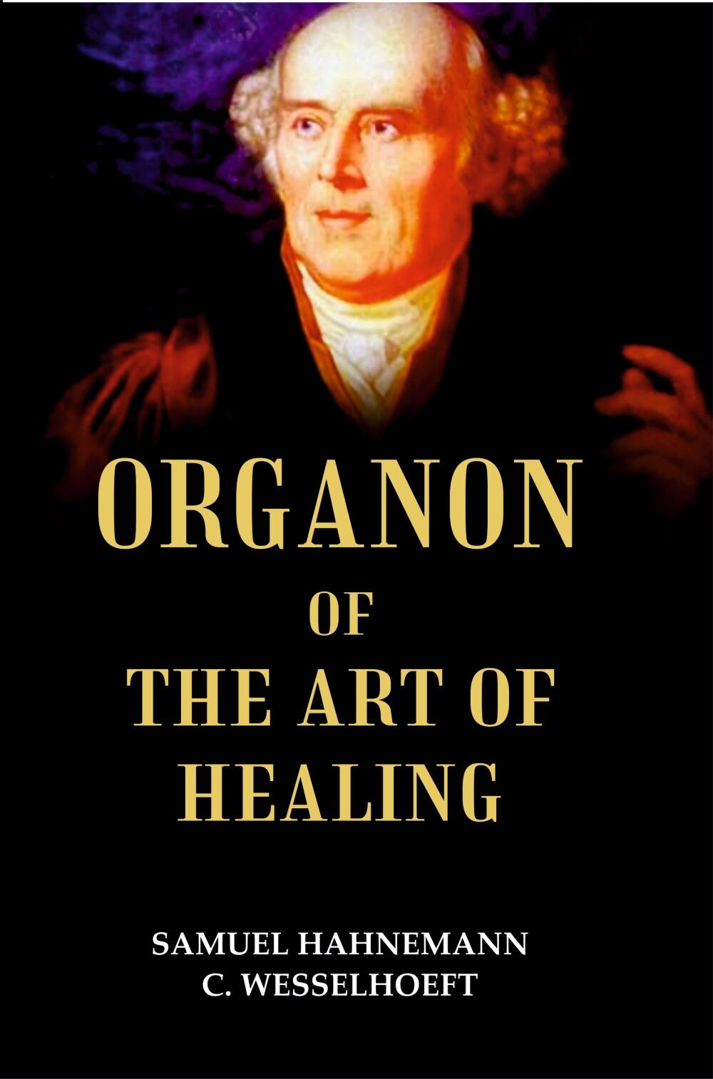 ORGANON OF THE ART OF HEALING - Gyan Books - Swadesiicart