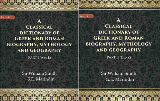 A Classical dictionary of Greek and Roman biography, mythology and geography In 2 Part - Gyan Books - Swadesiicart