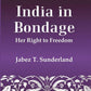 India In Bondage: Her Right to Freedom - Gyan Books - Swadesiicart