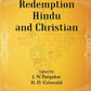 The Religious Quest of India : Redemption Hindu and Christian Series : 9 - Gyan Books - Swadesiicart