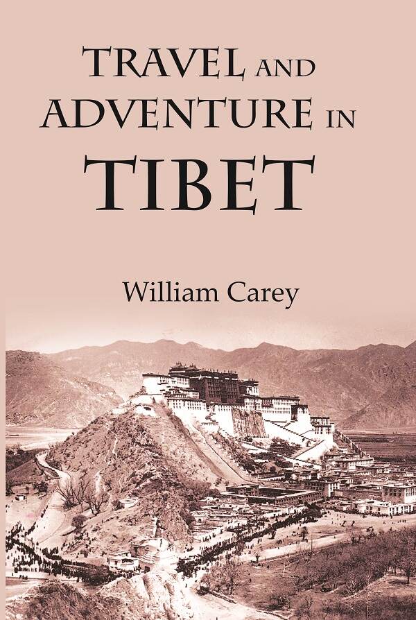 Travel And Adventure In Tibet : Including The Diary Of Miss Annie R. Taylor'S Remarkable Journey - Gyan Books - Swadesiicart