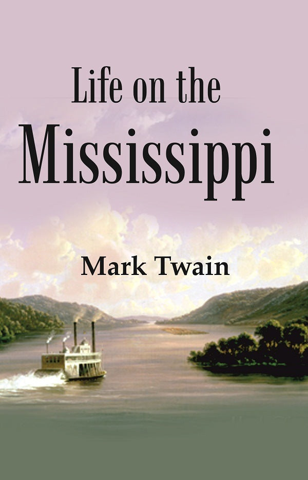Life on the Mississippi - Gyan Books - Swadesiicart