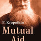 Mutual Aid A Factor of Evolution - Gyan Books - Swadesiicart