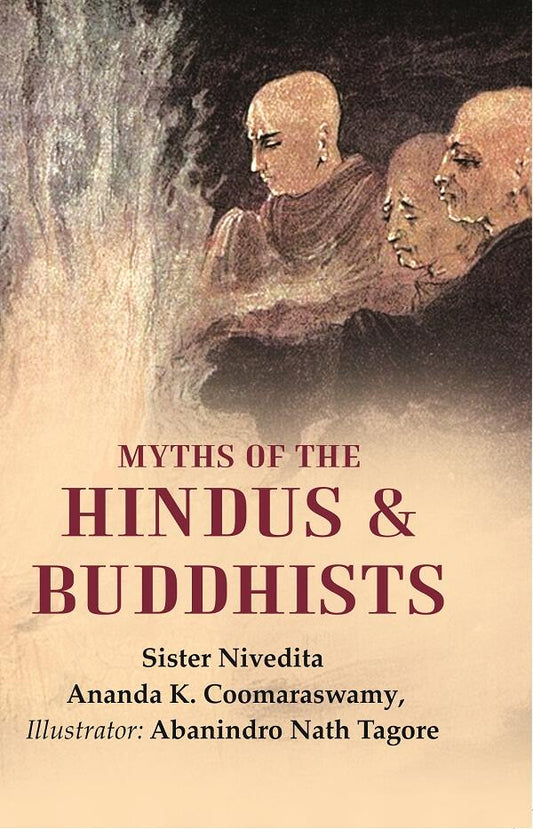 Myths of the Hindus & Buddhists - Gyan Books - Swadesiicart