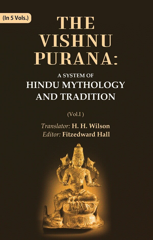 The Vishnu Purana: A System of Hindu Mythology and Tradition 1st - Gyan Books - Swadesiicart