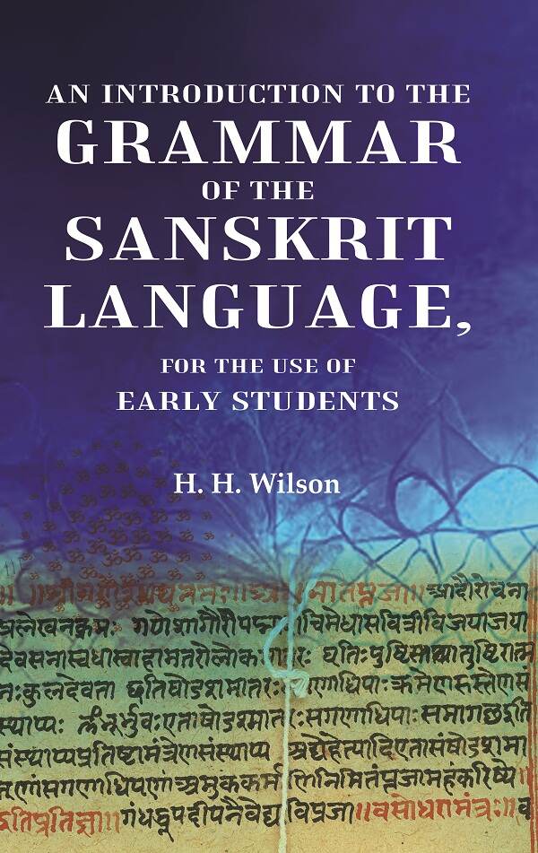An Introduction to the Grammar of the Sanskrit Language, For the Use of Early Students - Gyan Books - Swadesiicart