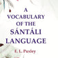 A Vocabulary of the Sántáli Language - Gyan Books - Swadesiicart