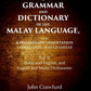 A Grammar And Dictionary Of The Malay Language, With A Preliminary Dissertation: Malay And English, And - Gyan Books - Swadesiicart