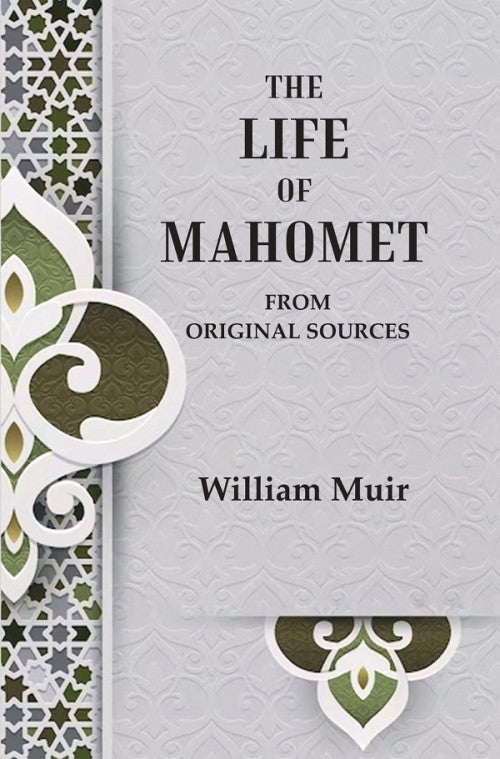 The Life of Mahomet: From Original Sources - Gyan Books - Swadesiicart