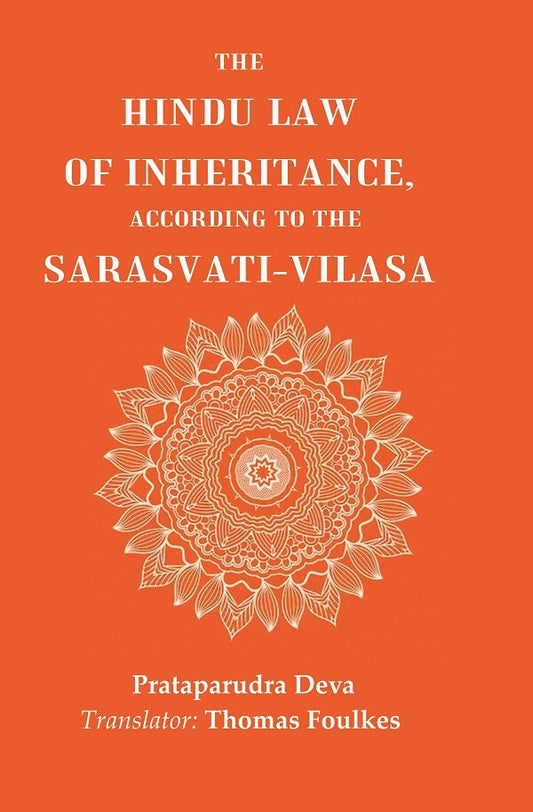 The Hindu Law of Inheritance, According to the Sarasvati-Vilasa - Gyan Books - Swadesiicart
