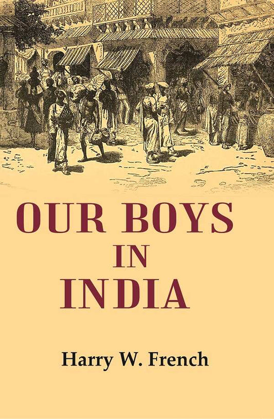 Our Boys in India - Gyan Books - Swadesiicart
