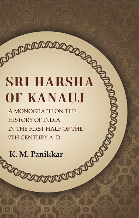 Sri Harsha of Kanauj A Monograph on the History of India in the First Half of the 7th Century A.D. - Gyan Books - Swadesiicart