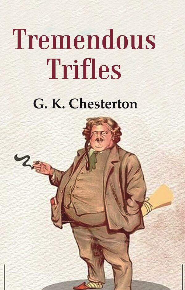 Tremendous Trifles - Gyan Books - Swadesiicart