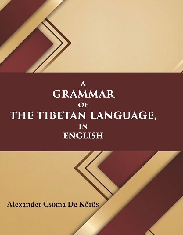 A Grammar of the Tibetan Language, in English - Gyan Books - Swadesiicart