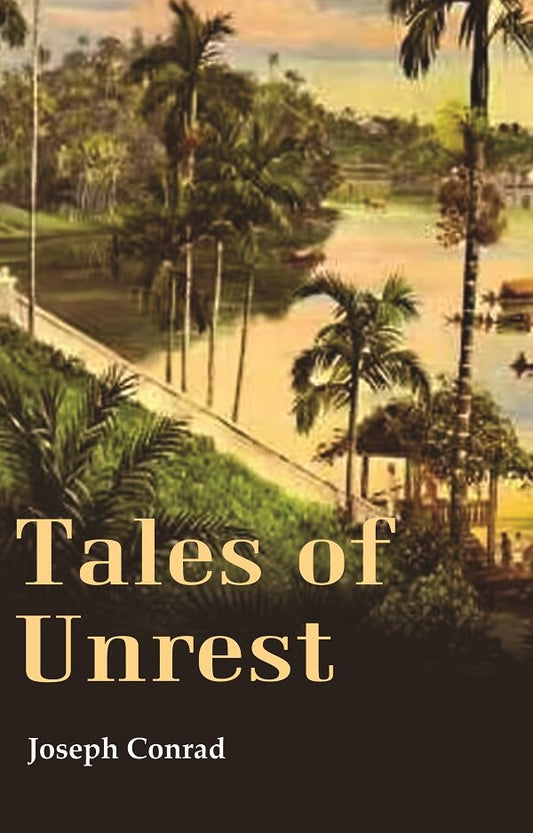 Tales of Unrest - Gyan Books - Swadesiicart