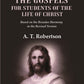 A Harmony of the Gospels for Students of the Life of Christ Based on the Broadus Harmony in the Revised Version - Gyan Books