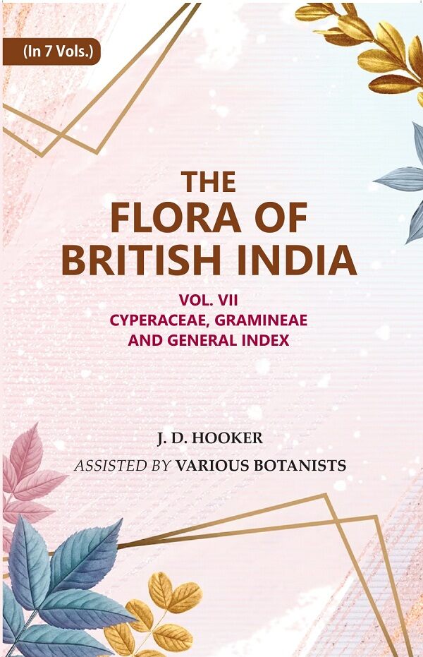 The Flora of British India : Cyperaceae, Gramineae and General Index 7th - Gyan Books - Swadesiicart