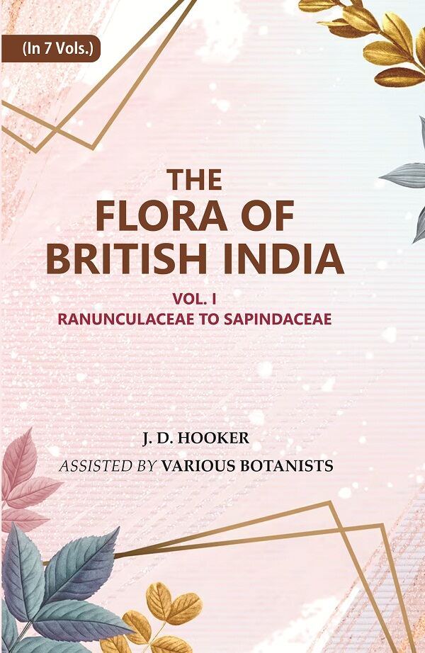 The Flora of British India : Ranunculaceae to Sapindaceae 1st - Gyan Books - Swadesiicart