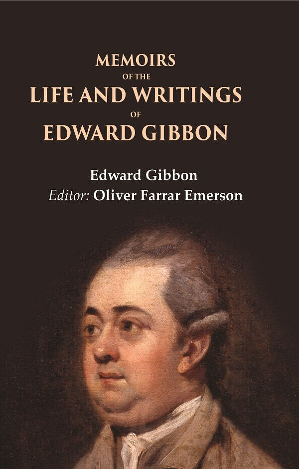 Memoirs of the Life and Writings of Edward Gibbon - Gyan Books - Swadesiicart