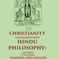 Christianity Contrasted with Hindu Philosophy: An Essay, in Five Books, Sanskrit and English - Gyan Books - Swadesiicart
