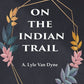 On the Indian Trail - Gyan Books - Swadesiicart
